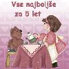 vse najbolj�e za 5 let danes