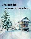 vesel bo�ič �elim